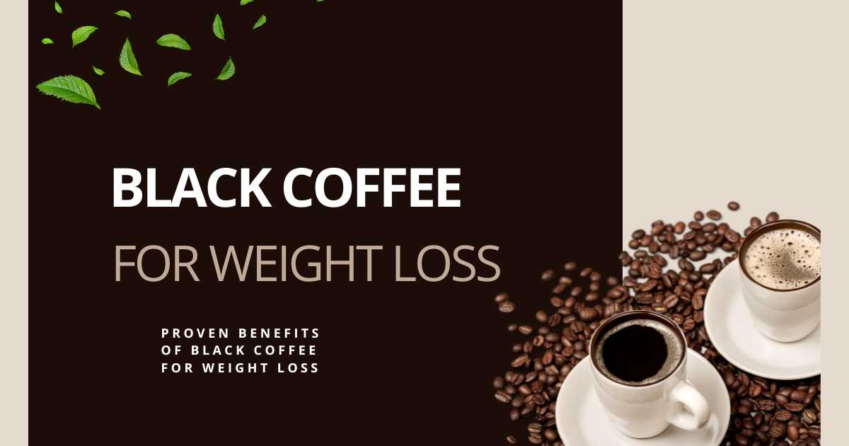 Black Coffee for Weight Loss